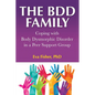 The BDD Family: Coping with Body Dysmorphic Disorder in a Peer Support Group - Paperback