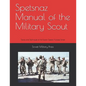 Spetsnaz Manual of the Military Scout: Tactics and Techniques of the Russian Special Purpose Forces - Paperback