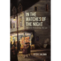 In the Watches of the Night: Life in the Nocturnal City, 1820-1930 - Paperback