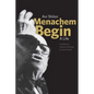 Menachem Begin: A Life - Hardcover