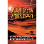 Daughters of an Amber Noon - Paperback