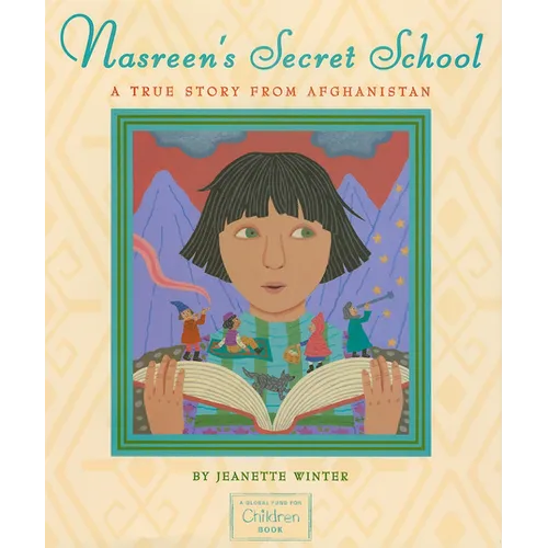 Nasreen's Secret School: A True Story from Afghanistan - Hardcover