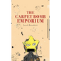 The Carpet Bomb Emporium - Paperback