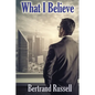 What I Believe - Paperback