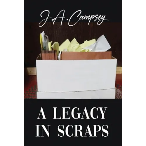 A Legacy in Scraps - Paperback