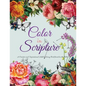 Color In Scripture: A Creative and Inspirational Adult Coloring Book Based on the Bible - Paperback