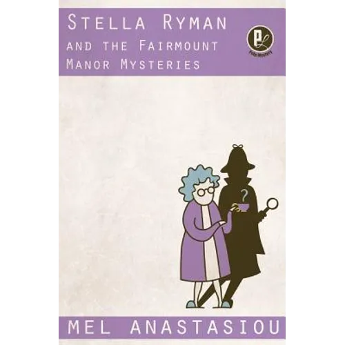 Stella Ryman and the Fairmount Manor Mysteries - Paperback