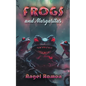Frogs and Margaritas - Paperback