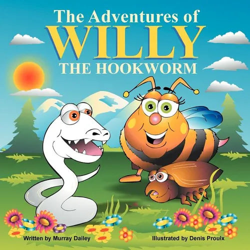 The Adventures of Willy the Hookworm - Paperback