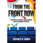 From the Front Row: Reflections of a Major League Baseball Owner and Modern Art Dealer - Hardcover