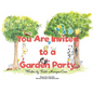 You Are Invited to a Garden Party - Hardcover