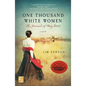 One Thousand White Women: The Journals of May Dodd - Paperback