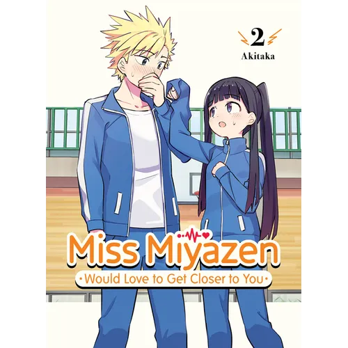 Miss Miyazen Would Love to Get Closer to You 2 - Paperback