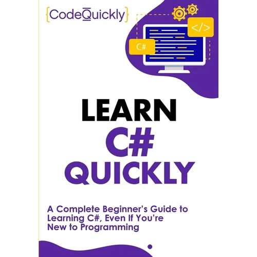 Learn C# Quickly - Paperback