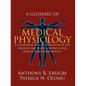 A Glossary of Medical Physiology: A Companion Text for Students in the Medical and Health Sciences and Health Care Professionals - Paperback