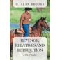 Revenge, Relatives and Retribution: A Trio of Novellas - Paperback