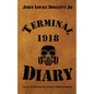 Terminal Diary 1918: WWI at the Front - Paperback
