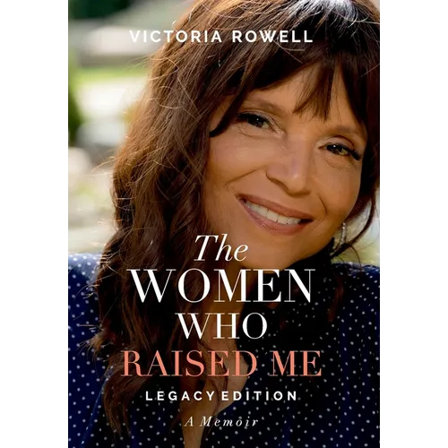 The Women Who Raised Me - Hardcover