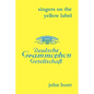 Singers on the Yellow Label [Deutsche Grammophon]. 7 Discographies. Maria Stader, Elfriede Trötschel (Trotschel), Annelies Kupper, Wolfgang Windgassen - Paperback