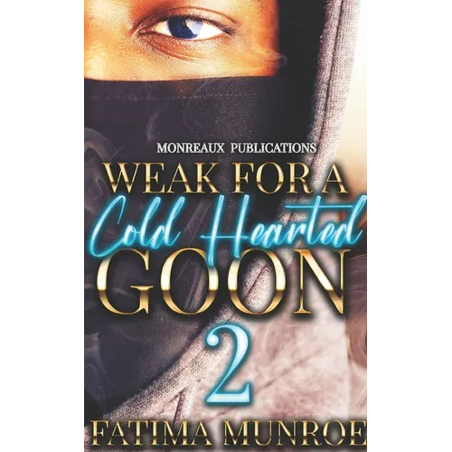 Weak For A Coldhearted Goon 2 - Paperback