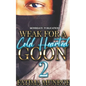 Weak For A Coldhearted Goon 2 - Paperback
