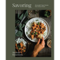 Savoring: Meaningful Vegan Recipes from Across Oceans - Hardcover