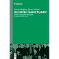 An Irish Sanctuary: German-Speaking Refugees in Ireland 1933-1945 - Paperback