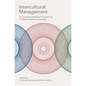Intercultural Management: A Case-Based Approach to Achieving Complementarity and Synergy - Paperback