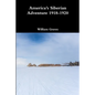 America's Siberian Adventure 1918-1920 - Paperback