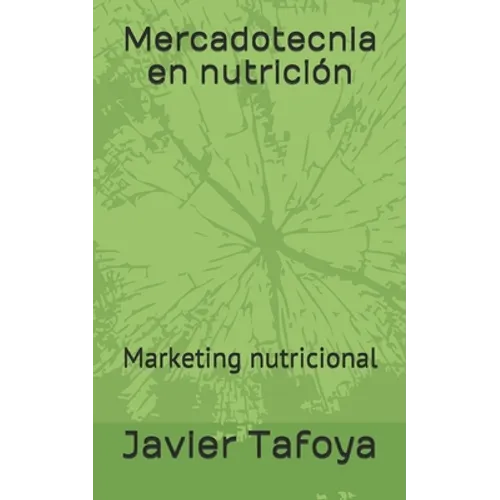 Mercadotecnia en nutrición: Marketing nutricional - Paperback
