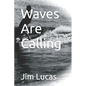 Waves Are Calling - Paperback
