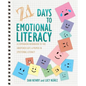 21 Days to Emotional Literacy: A Companion Workbook to The Unopened Gift - Paperback
