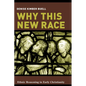 Why This New Race: Ethnic Reasoning in Early Christianity - Paperback