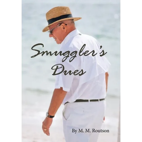 Smuggler's Dues - Hardcover