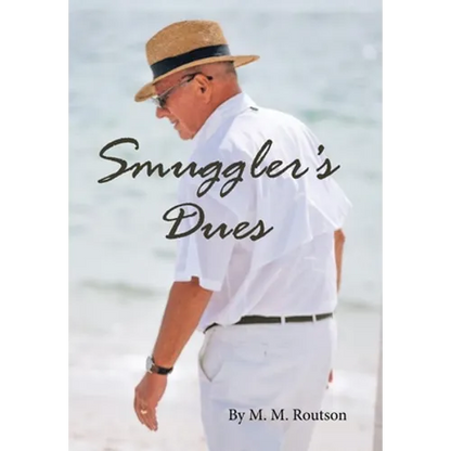 Smuggler's Dues - Hardcover