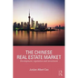 The Chinese Real Estate Market: Development, Regulation and Investment - Paperback