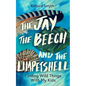 The Jay, the Beech and the Limpetshell: Finding Wild Things with My Kids - Hardcover