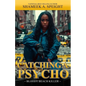 Catching A Psycho: Bloody Beach Killer - Paperback