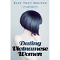 Dating Vietnamese Women - Paperback