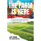 The Farm Is Here - Paperback