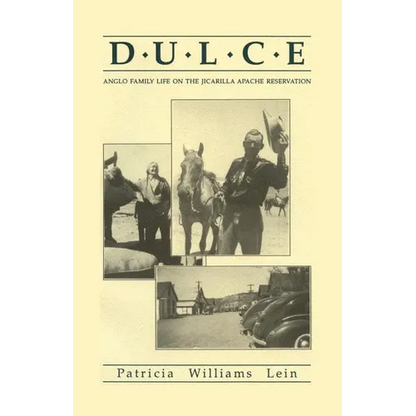 Dulce: Anglo Family Life on the Jicarilla Apache Reservation - Paperback