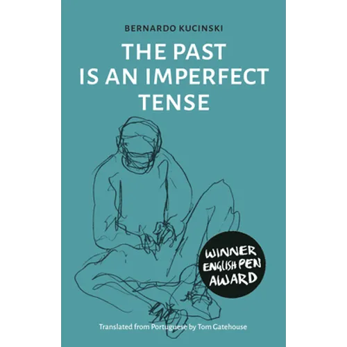 The Past Is an Imperfect Tense - Hardcover
