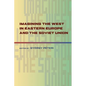 Imagining the West in Eastern Europe and the Soviet Union - Paperback
