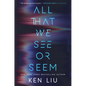 All That We See or Seem - Hardcover