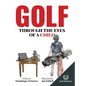 Golf Through the Eyes of a Child - Hardcover