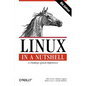Linux in a Nutshell: A Desktop Quick Reference - Paperback