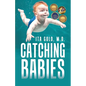 Catching Babies - Paperback