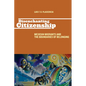 Disenchanting Citizenship: Mexican Migrants and the Boundaries of Belonging - Paperback