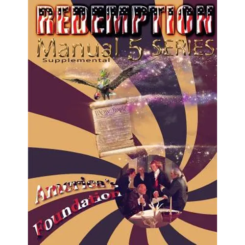 Redemption Manual 5.0 - America's Foundation: America's Foundation Supplemental - Paperback