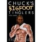 Chuck's Bigfoot Tinglers: Volume 3 - Paperback